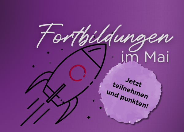 Fortbildungen für PTA und PKA Illustration einer Rakete, daneben der Schriftzug „Fortbildungen im Mai“; dazu ein Button auf dem „Jetzt teilnehmen und punkten!“ steht.