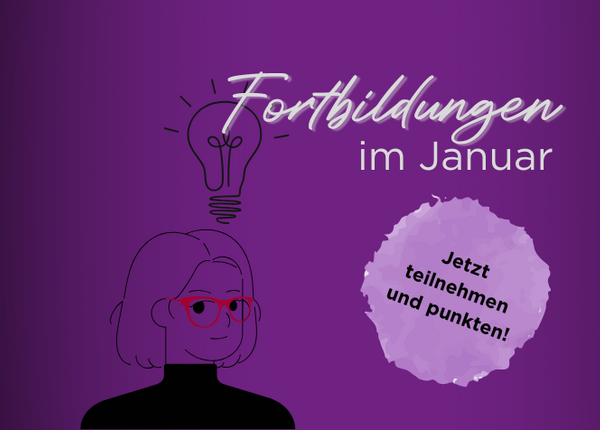 Illustration einer Frau mit Glühbirne über dem Kopf, daneben der Schriftzug „Fortbildungen im Januar“; dazu ein Button auf dem „Jetzt teilnehmen und punkten!“ steht.