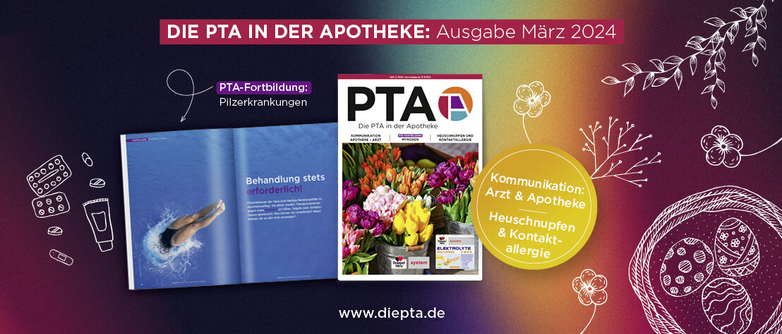 Das Heft-Cover der März-Ausgabe von DIE PTA IN DER APOTHEKE. Mehrere Bunde bunter Tulpen in Eimern. Darüber stehen die Schwerpunktthemen: Kommunikation Apotheke – Arzt, Heuschnupfen und Kontaktallergie sowie Fortbildung Mykosen. 