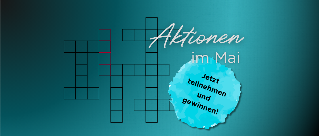 Schriftzug „Aktionen im Mai – jetzt teilnehmen und gewinnen!“, daneben ist ein Kreuzworträtsel, bei dem eine Antwortspalte rot markiert ist.