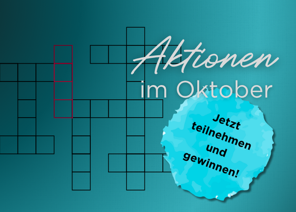 Schriftzug „Aktionen im Oktober – jetzt teilnehmen und gewinnen!", daneben ist eine Kreuzworträtsel abgebildet.