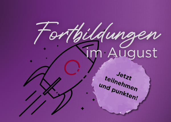 Fortbildungen für PTA und PKA Illustration einer Rakete, daneben der Schriftzug „Fortbildungen im August“; dazu ein Button auf dem „Jetzt teilnehmen und punkten!“ steht.